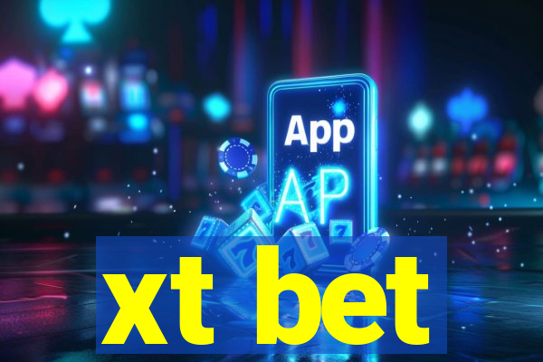 xt bet